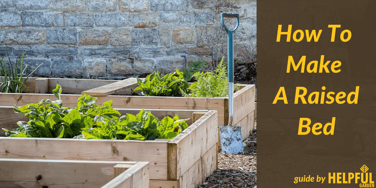 How to Make A Raised Bed